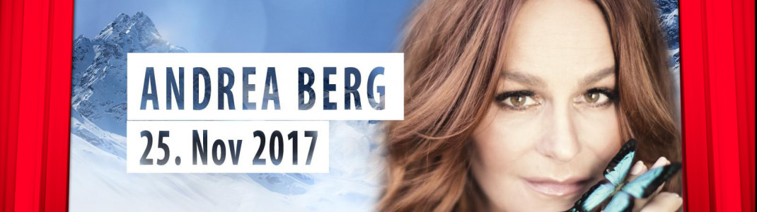 Andrea Berg kommt am 25. November 2017 zum "Top of the Mountain Opening Concert" nach Ischgl.