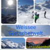 Skigebiet Weißsee Gletscherwelt